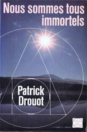 patrick_drouot_nous_sommes_tous_immortels