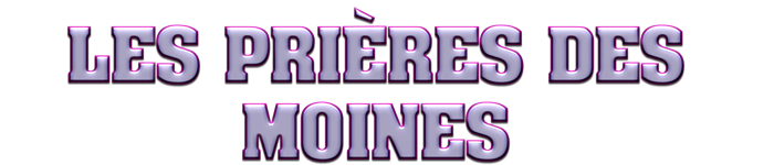 17_les_prieres_des_moines